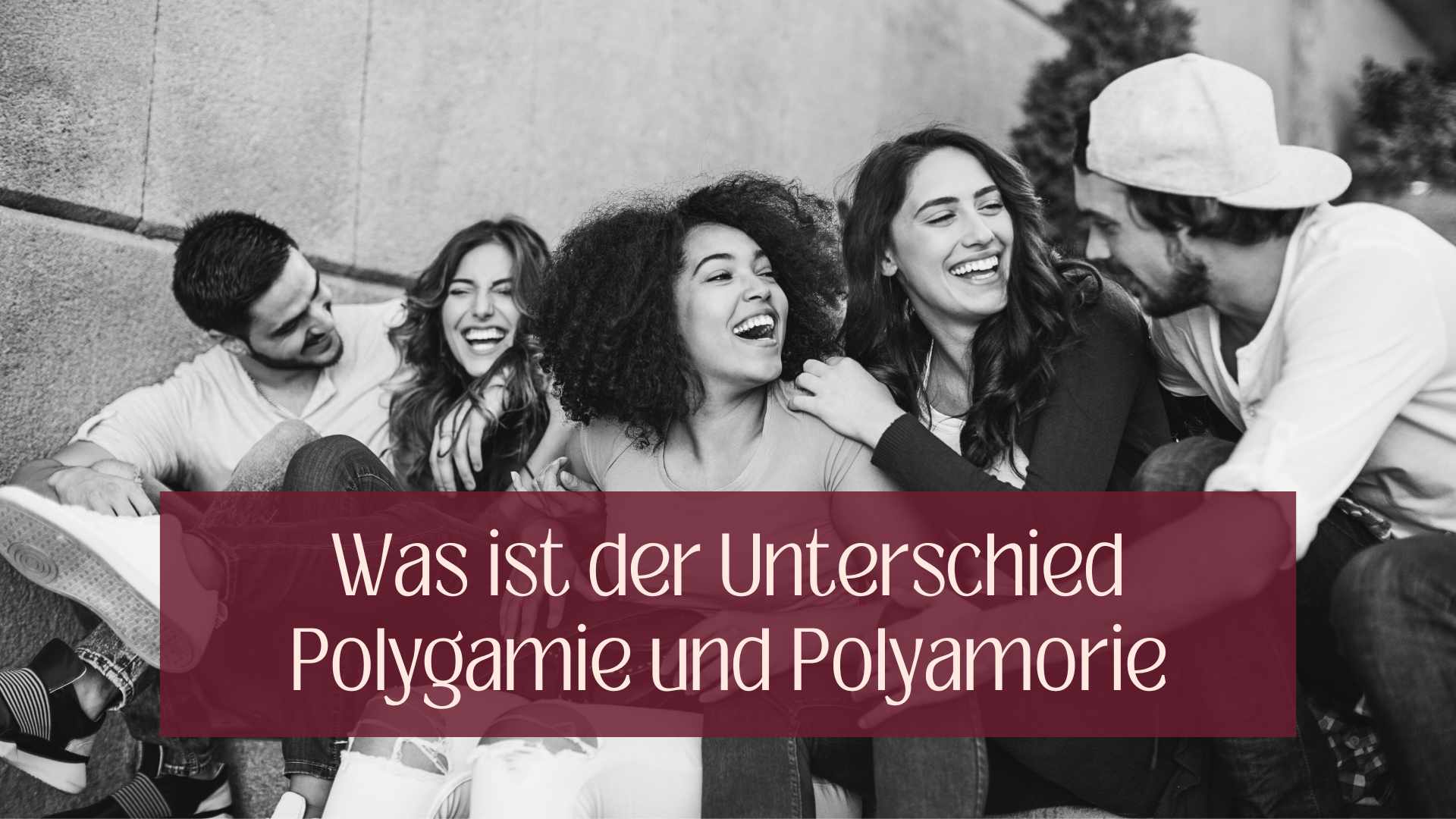 Polygamie Polyamorie
