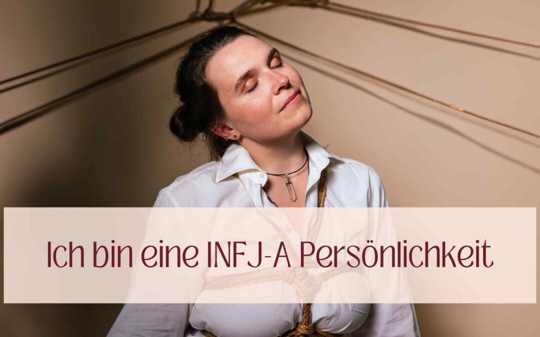 INFJ-A Persönlichkeit: Mein Ergebnis nach Myers Briggs Typenindikator