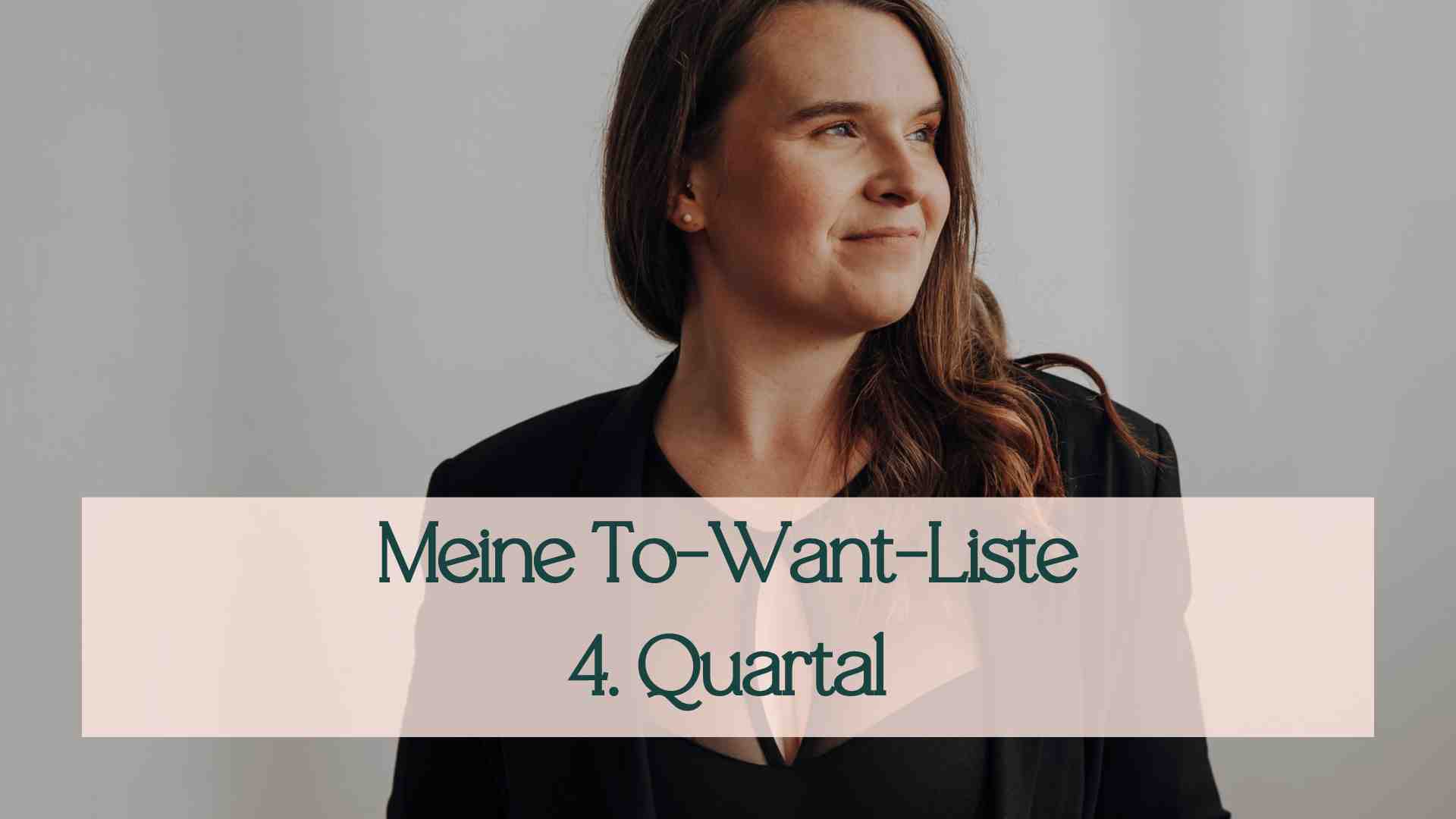 ToWantListe 4.Quartal