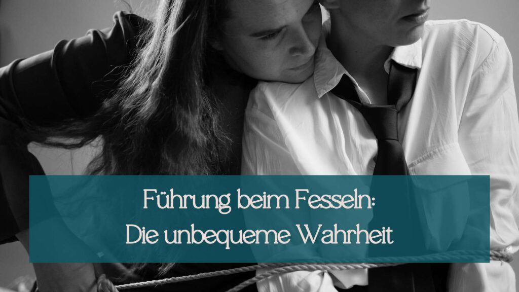 Führung Fesseln Shibari