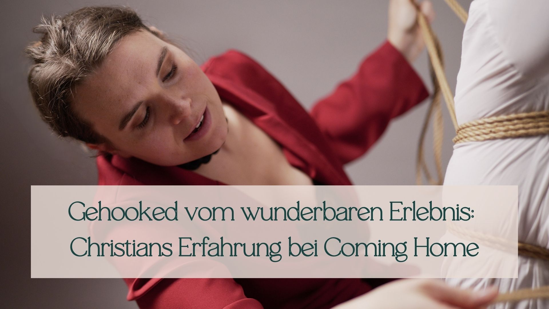 Gehooked vom wunderbaren Erlebnis: Christians Erfahrung bei Coming Home Gehooked vom wunderbaren Erlebnis: Christians Erfahrung bei Coming Home